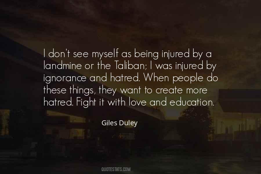 Quotes About Hatred And Ignorance #331562