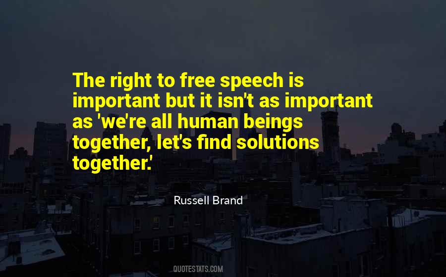 Quotes About Right To Free Speech #253778