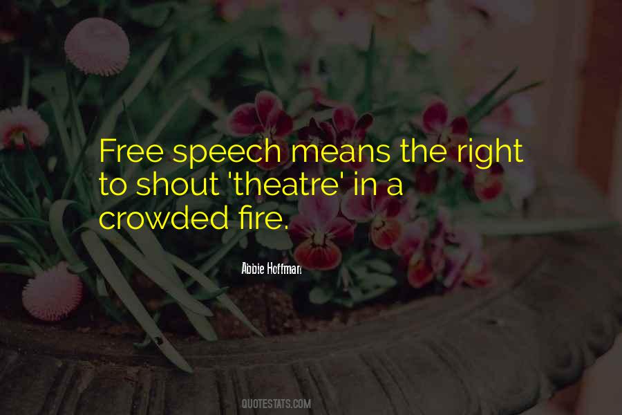 Quotes About Right To Free Speech #267806