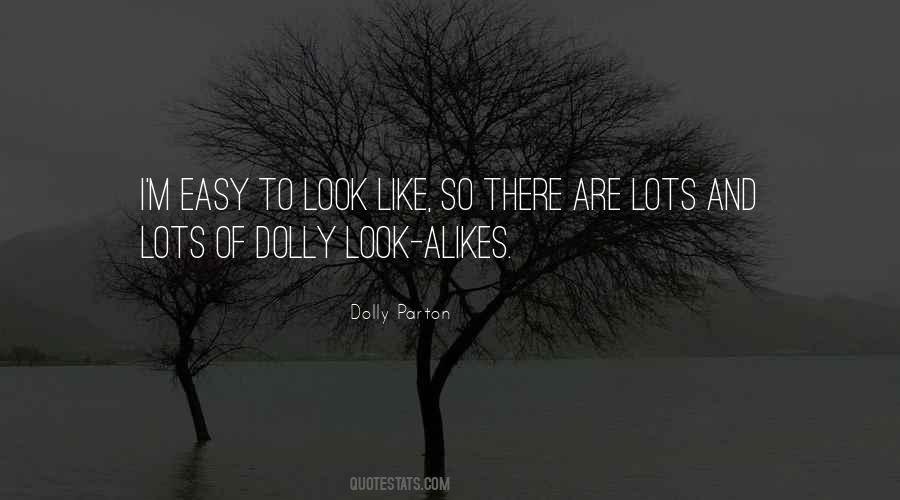 Quotes About Look Alikes #1440477