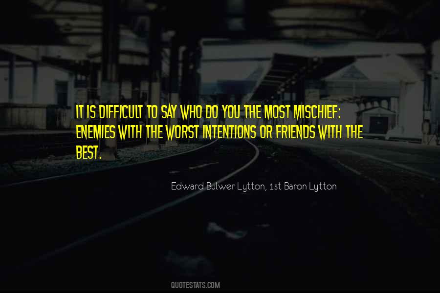 Worst Enemies Quotes #621848