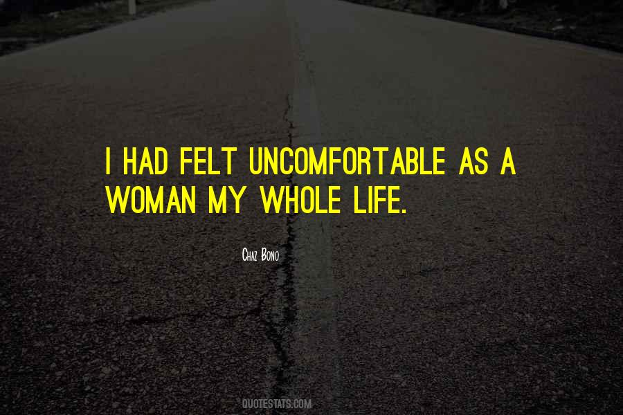 Quotes About Life Uncomfortable #1153893