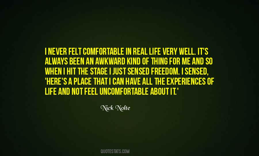 Quotes About Life Uncomfortable #1184791