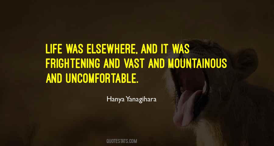 Quotes About Life Uncomfortable #1318167