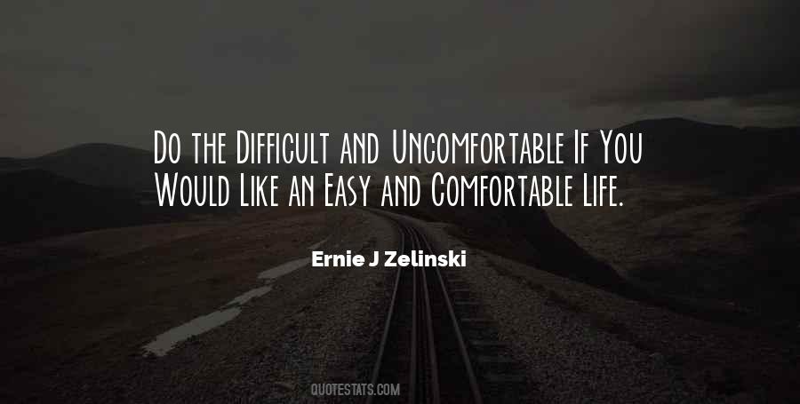 Quotes About Life Uncomfortable #1512518