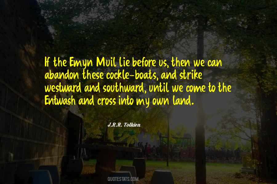 Emyn Muil Quotes #1483674