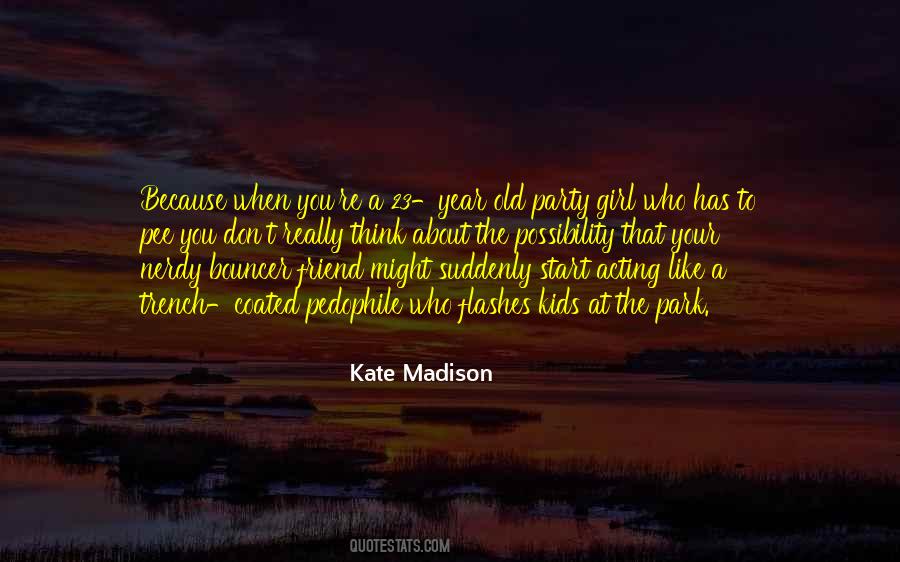 Quotes About A Party Girl #1225324