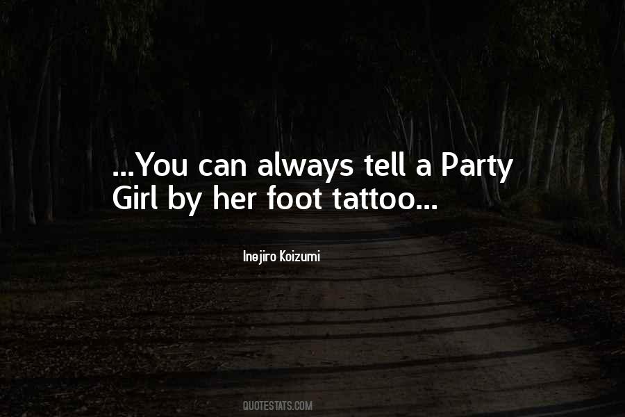Quotes About A Party Girl #1366757
