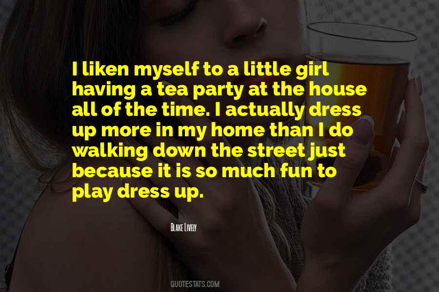 Quotes About A Party Girl #1383622
