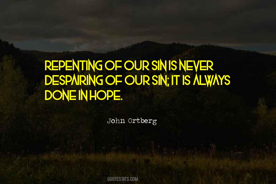 Quotes About Despairing #1438168