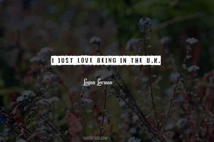 Logan Being Logan Quotes #326946