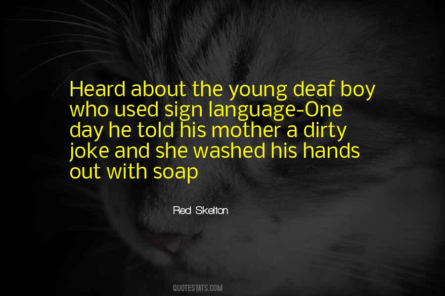 Quotes About Dirty Hands #812339