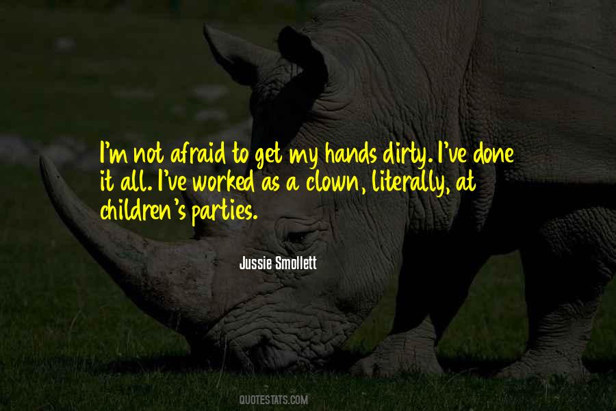 Quotes About Dirty Hands #985391