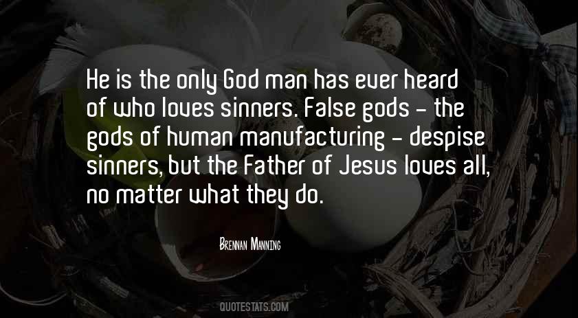 God Loves Sinners Quotes #1441044