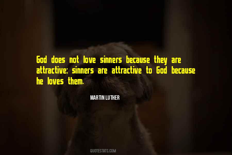 God Loves Sinners Quotes #1635685