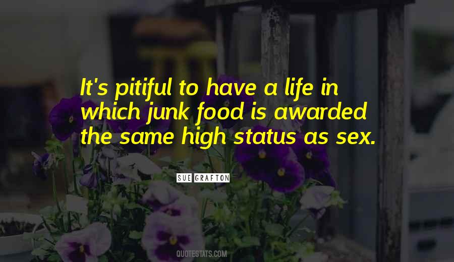 Quotes About High Status #495080