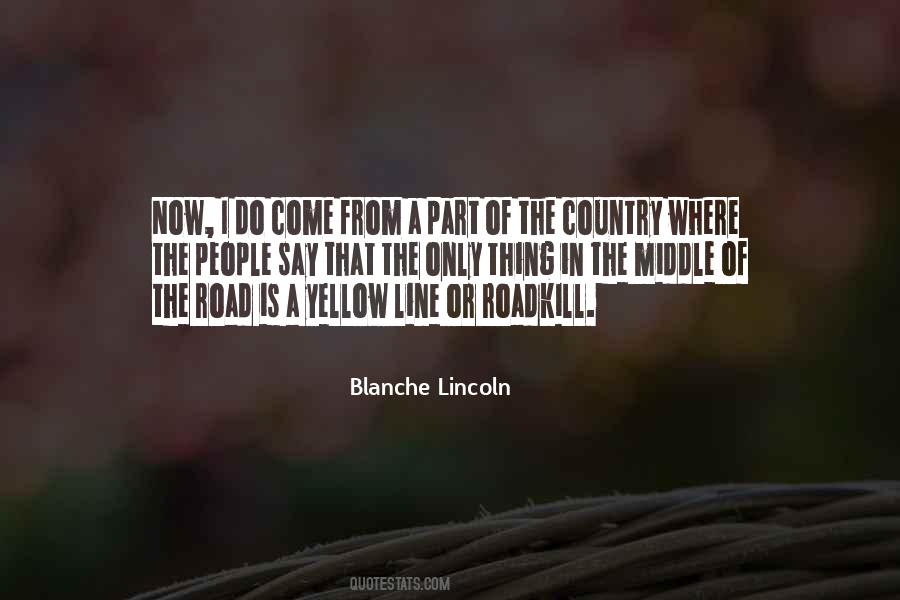 Quotes About The Middle Of The Road #1446380