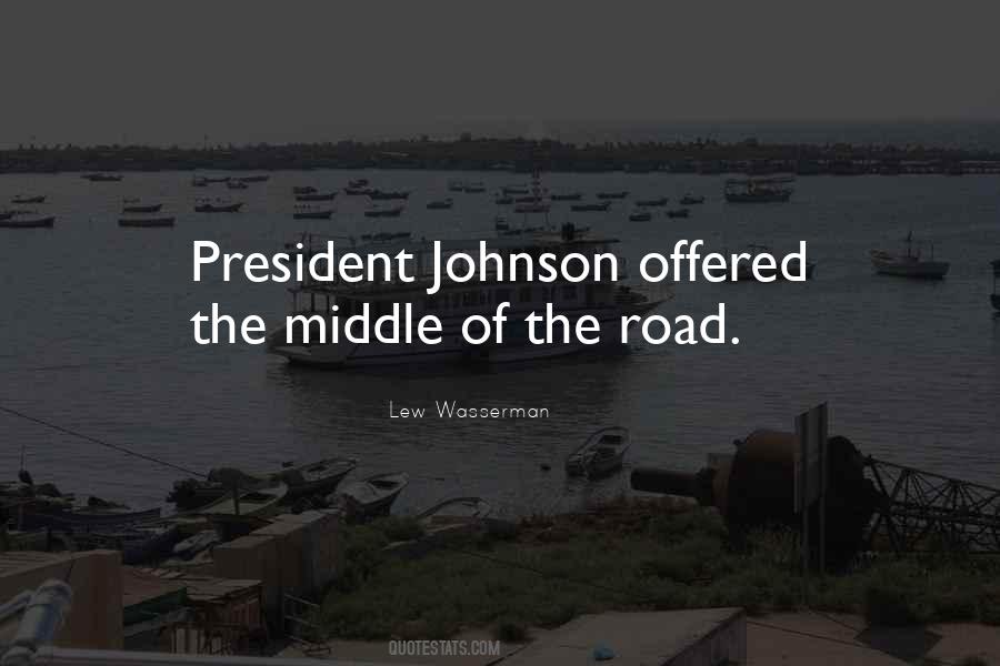 Quotes About The Middle Of The Road #1822826