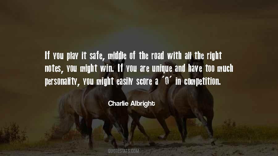 Quotes About The Middle Of The Road #1836042