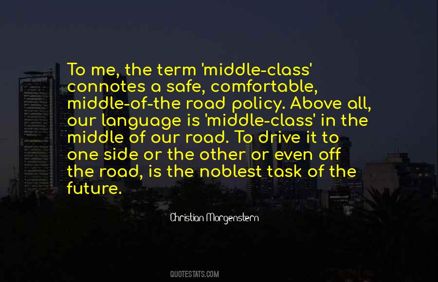 Quotes About The Middle Of The Road #24897