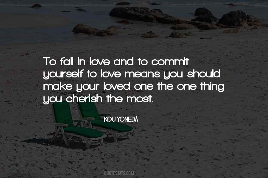 Quotes About Cherish Your Loved Ones #1408253