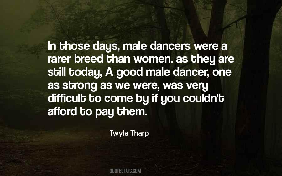 Quotes About Male Dancers #1382163