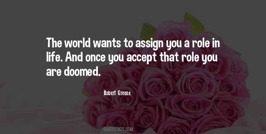 Quotes About Roles In Life #1044730