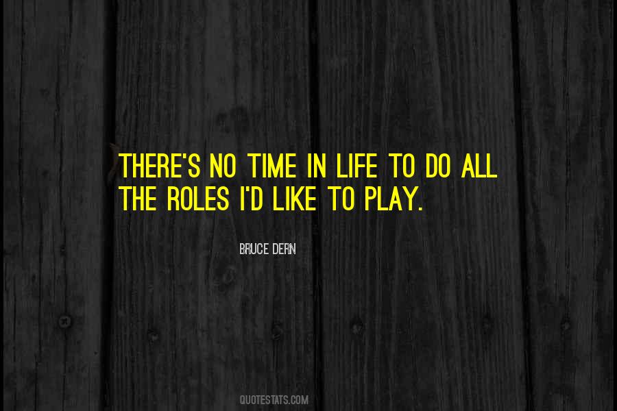 Quotes About Roles In Life #1294715