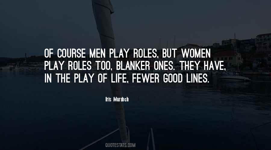 Quotes About Roles In Life #65224