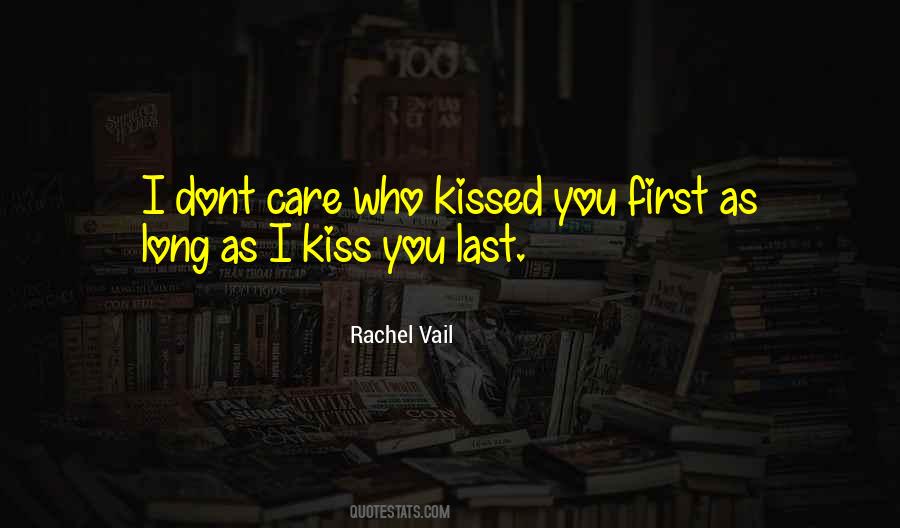 Quotes About Last First Kiss #1131363