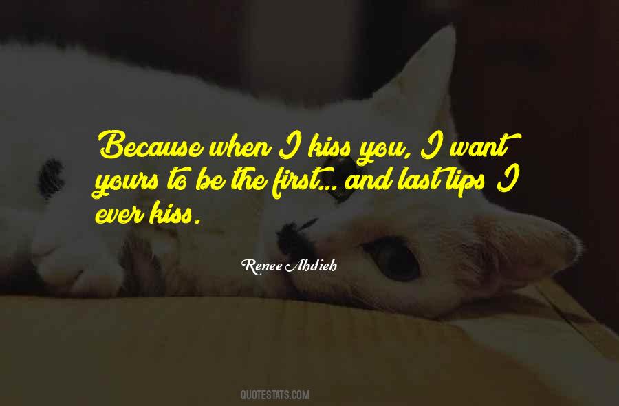 Quotes About Last First Kiss #1325039