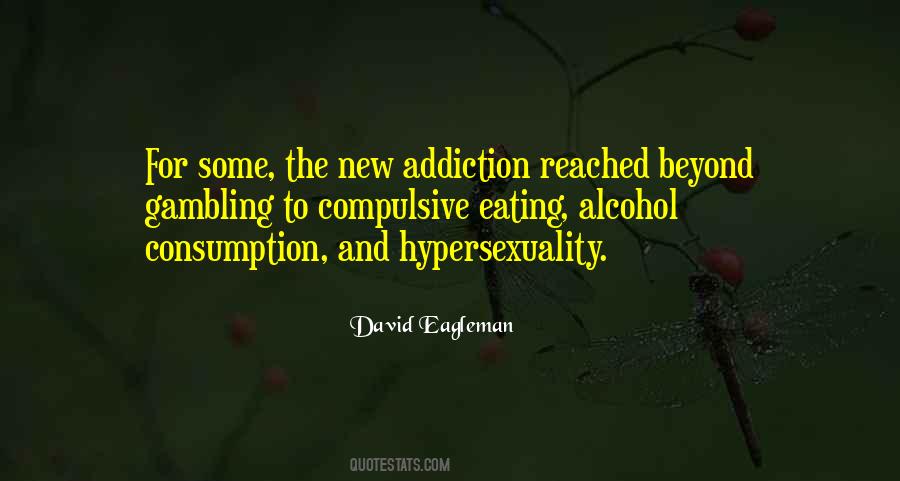 Quotes About Addiction To Alcohol #374574