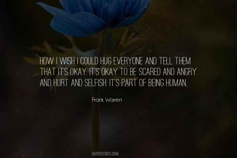 Quotes About Being Angry And Hurt #485958