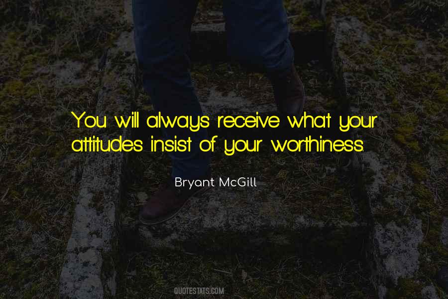 Quotes About Worthiness #1206965