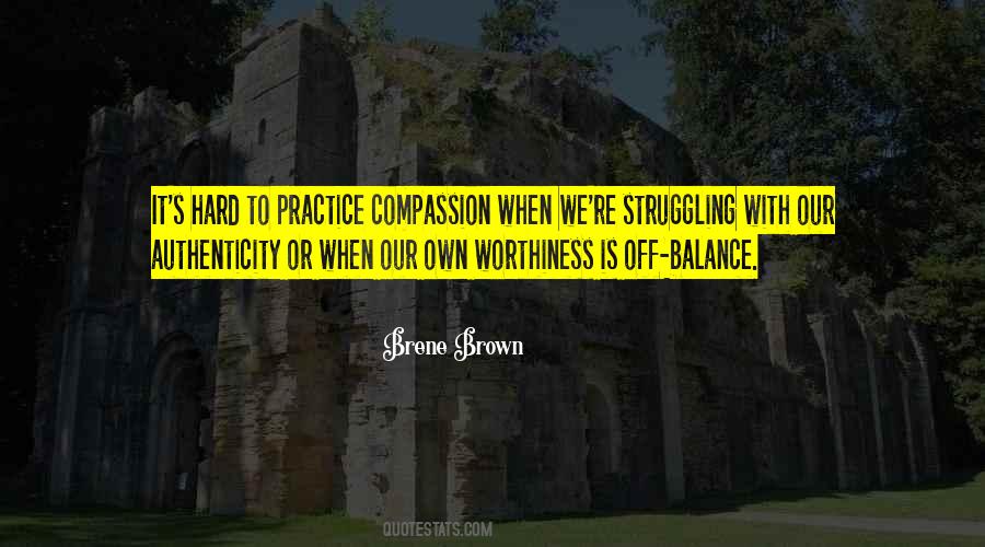 Quotes About Worthiness #1391637