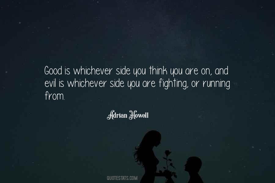 Quotes About Good Fighting Evil #1437897