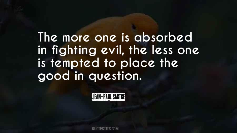 Quotes About Good Fighting Evil #993833