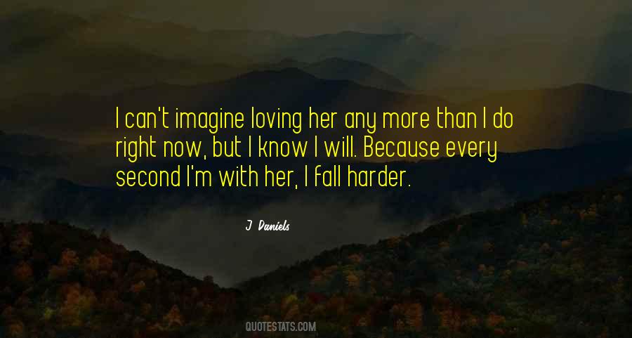 Quotes About Loving Her Right #1715208