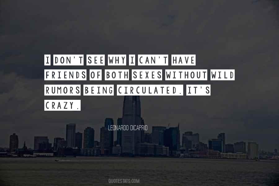Quotes About Being Wild And Crazy #1127473