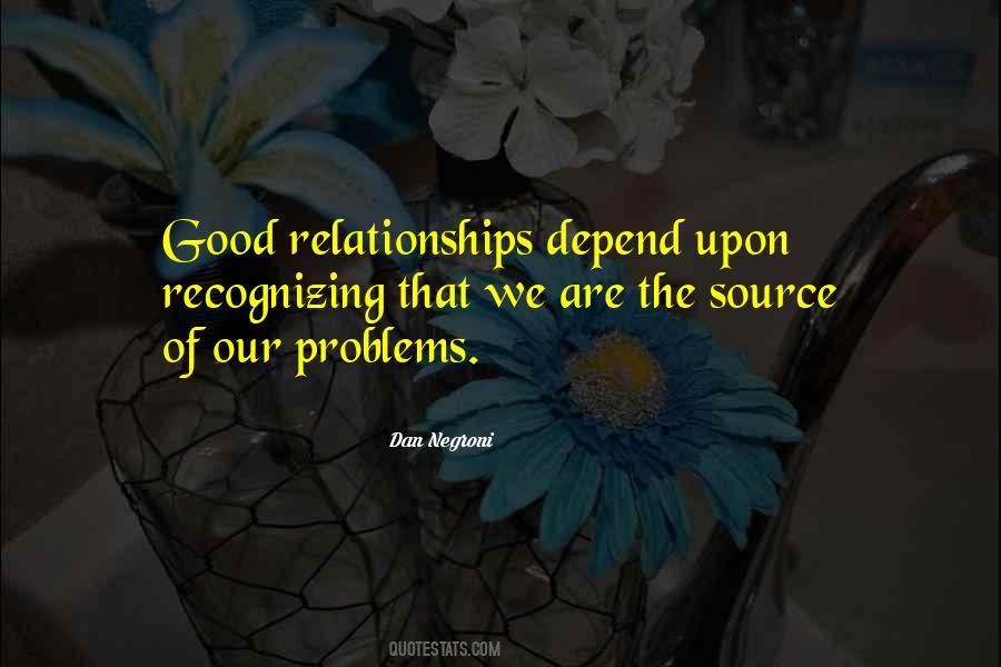 Quotes About Good Relationships #1040391