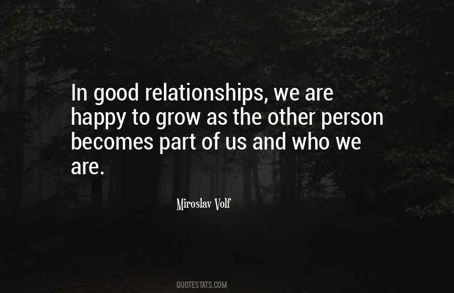 Quotes About Good Relationships #756068