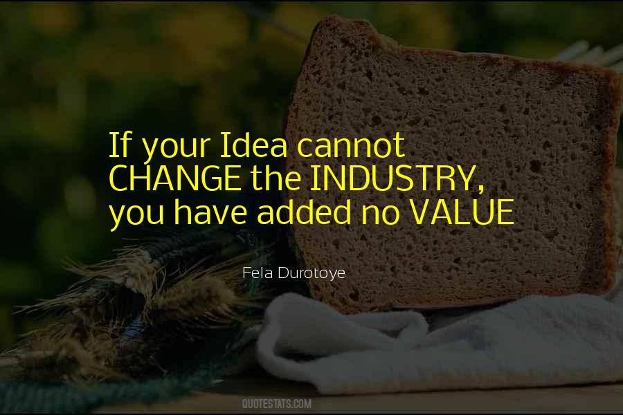 Quotes About Added Value #1386379