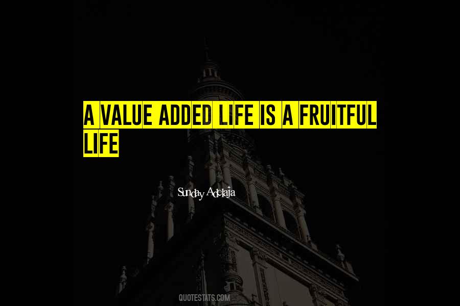 Quotes About Added Value #1565253