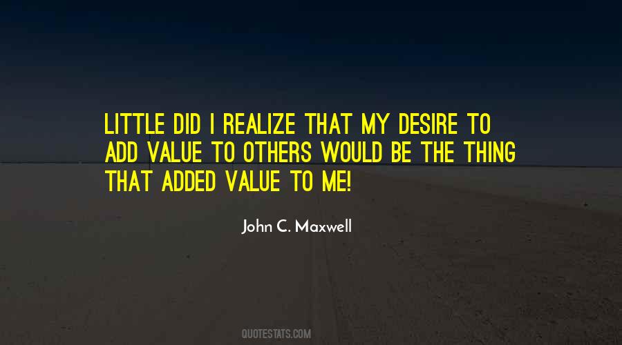 Quotes About Added Value #990167