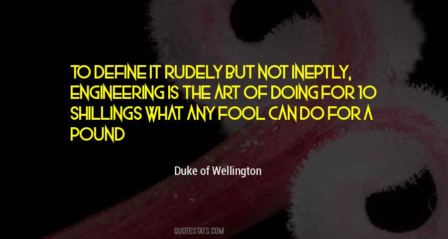 Quotes About Engineering And Art #1406396