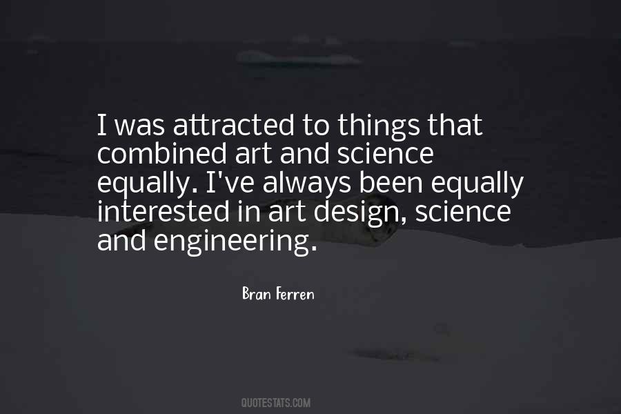 Quotes About Engineering And Art #446765