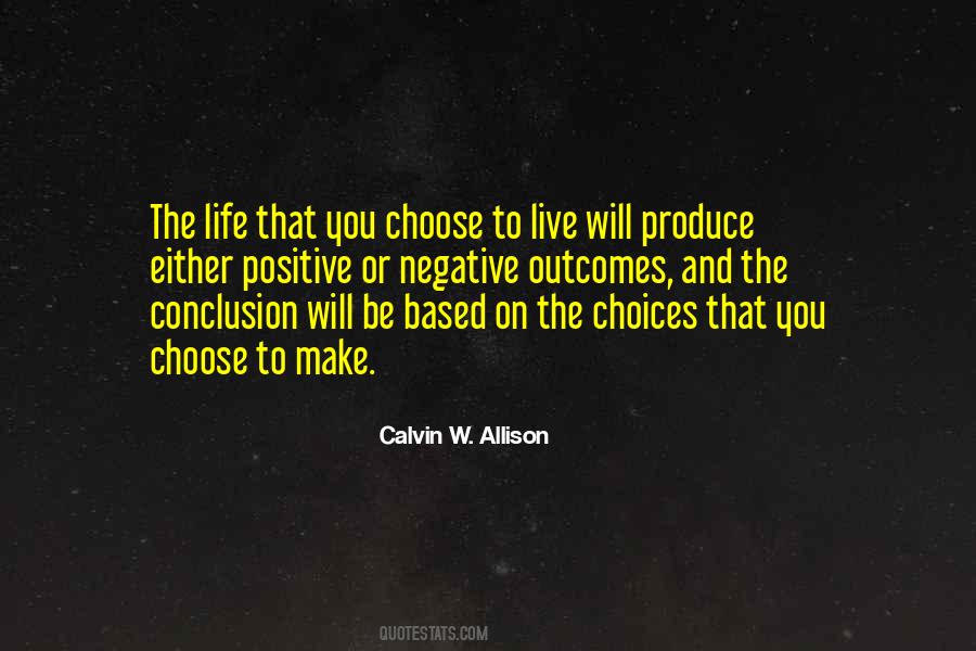 Choose To Be Positive Quotes #521285