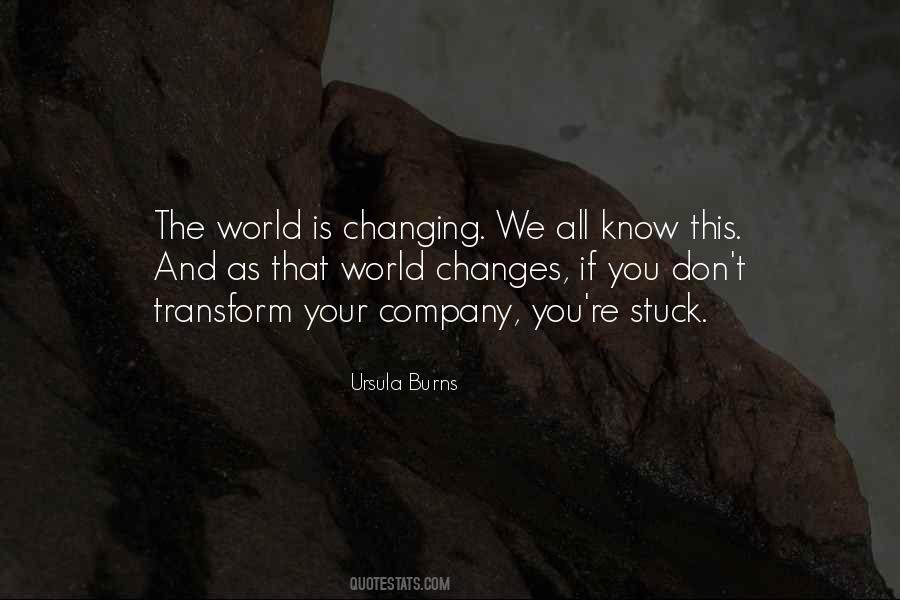 Quotes About The World Is Changing #1233362