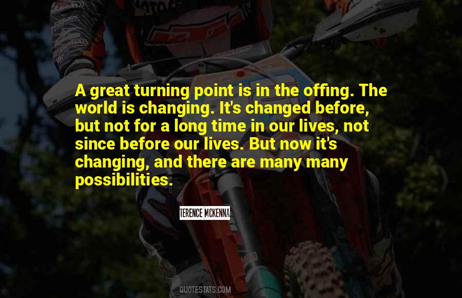 Quotes About The World Is Changing #1832933