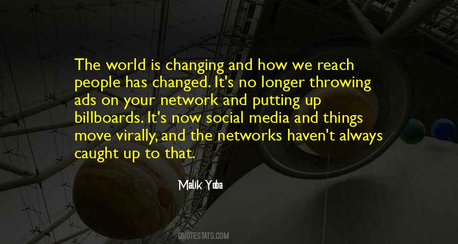 Quotes About The World Is Changing #667821